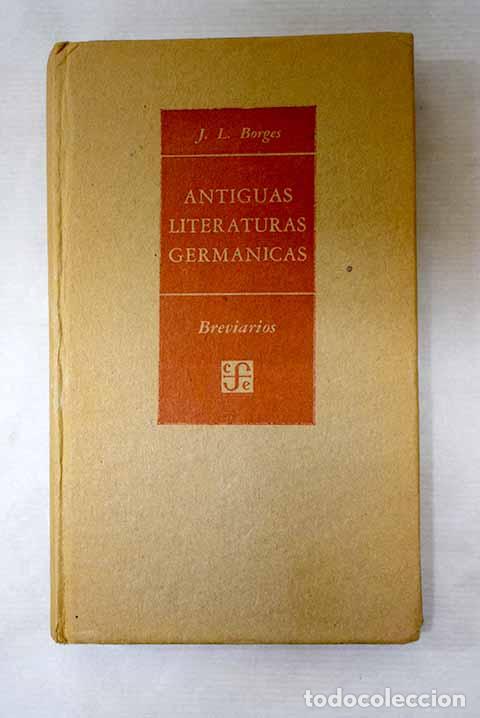 B&uuml;cher: Antiguas literaturas germ&aacute;nicas.- Borges, Jorge Luis