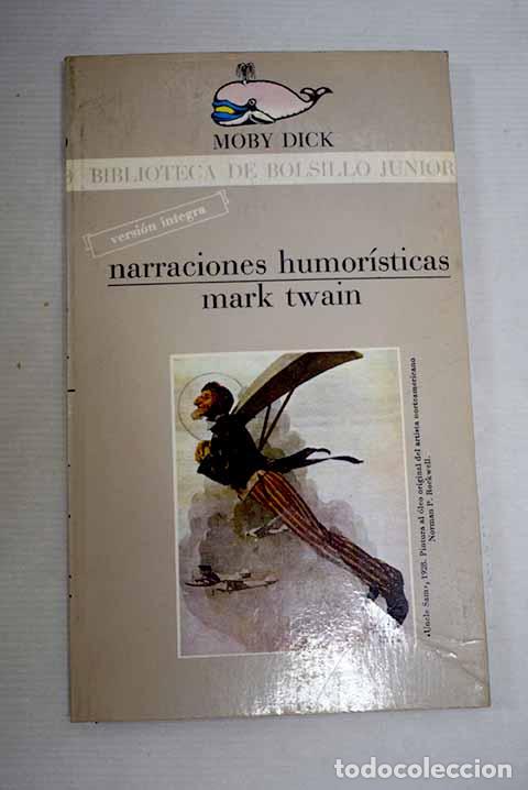 Libros: Narraciones humor&iacute;sticas.- Twain, Mark