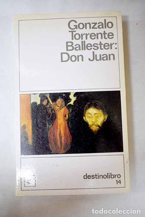 Libros: Don Juan: Torrente Ballester, Gonzalo.- Torrente Ballester, Gonzalo