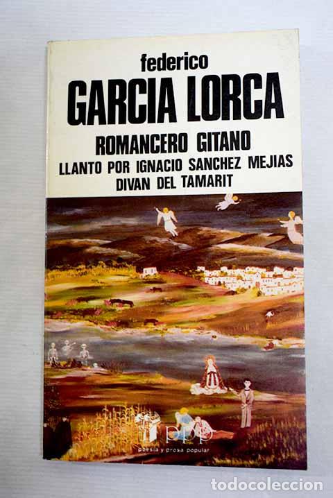 Libros: Romancero gitano: Llanto por Ignacio S&aacute;nchez Mej&iacute;as ; Div&aacute;n del Tamarit.- Garc&iacute;a Lorca, Federico