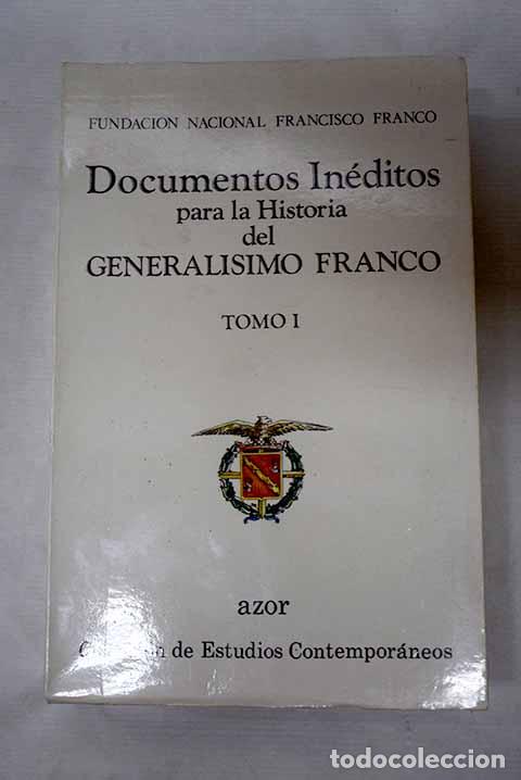 Libros: Documentos in&eacute;ditos para la historia del General&iacute;simo Franco, tomo I