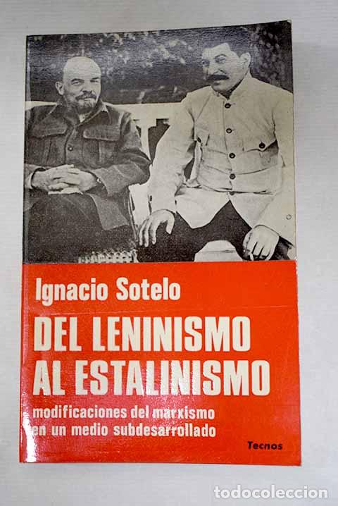 Libros: Del leninismo al estalinismo: modificaciones del marxismo en un medio subdesarrollado
