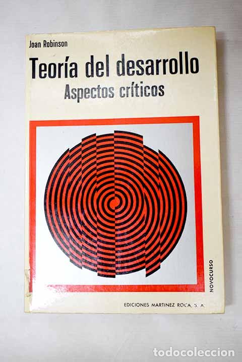 Libros: Teor&iacute;a del desarrollo: aspectos cr&iacute;ticos.- Robinson, Joan