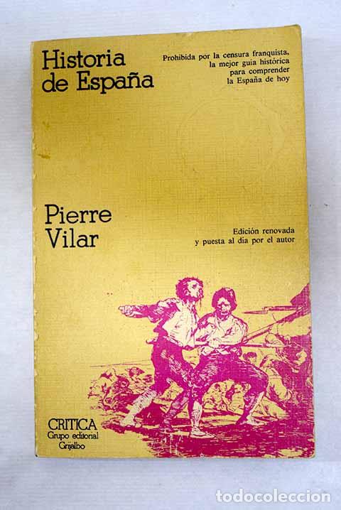 Libros: Historia de Espa&ntilde;a: Vilar, Pierre.- Vilar, Pierre