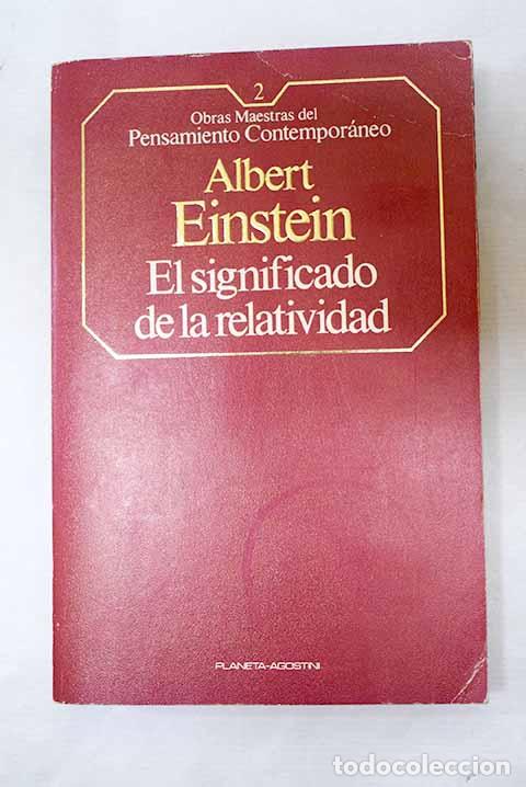 Libros: Sobre la teor&iacute;a especial y la teor&iacute;a general de la relatividad: El significado de la relatividad