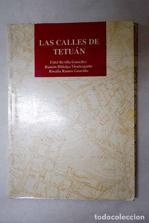 Libros: Las calles de Tetu&aacute;n.- Revilla, Fidel