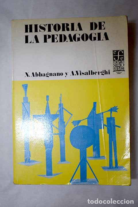 Libri di seconda mano: Historia de la pedagog&iacute;a.- Abbagnano, Nicola