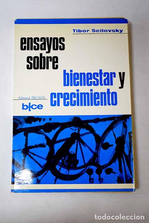 Libri di seconda mano: Ensayos sobre bienestar y crecimiento.- Scitovsky, Tibor