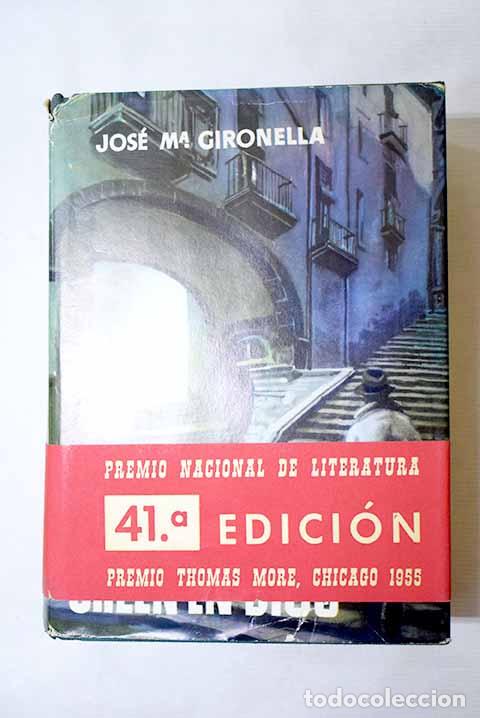 B&uuml;cher: Los cipreses creen en Dios.- Gironella, Jos&eacute; Mar&iacute;a