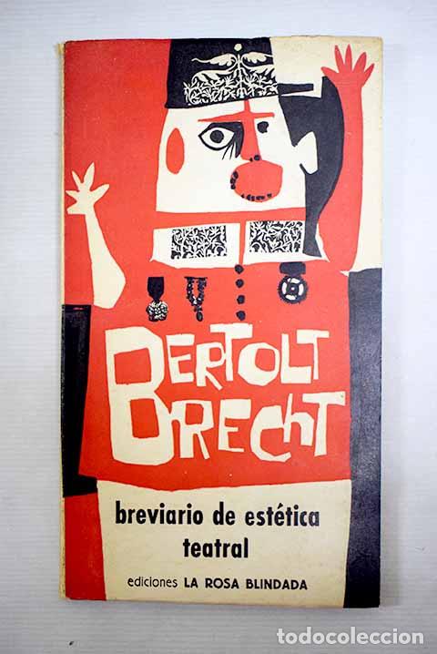 Libri di seconda mano: Breviario de est&eacute;tica teatral.- Brecht, Bertolt