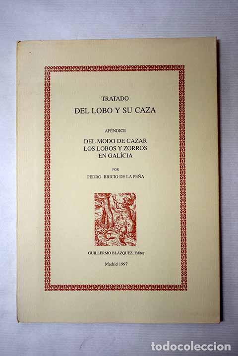 Libri di seconda mano: Tratado del lobo y su caza