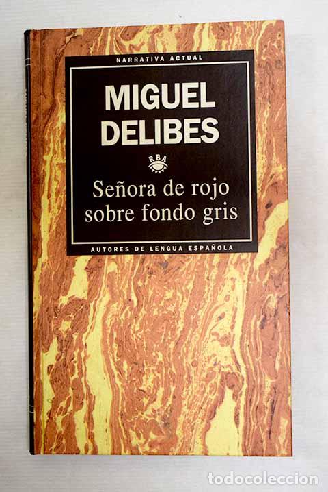 Libri di seconda mano: Se&ntilde;ora de rojo sobre fondo gris.- Delibes, Miguel