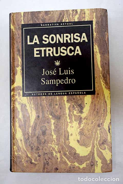 Libri di seconda mano: La sonrisa etrusca: Sampedro, Jos&eacute; Luis.- Sampedro, Jos&eacute; Luis
