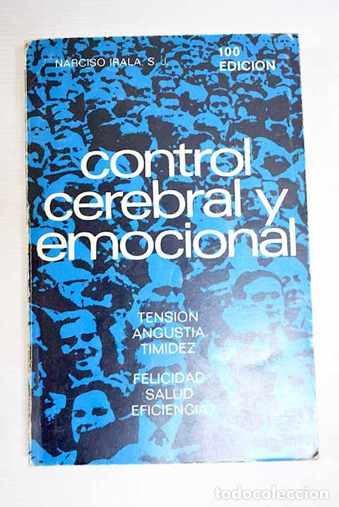 Libri di seconda mano: Control cerebral y emocional. Manual pr&aacute;ctico de salud y felicidad.- Irala, Narciso