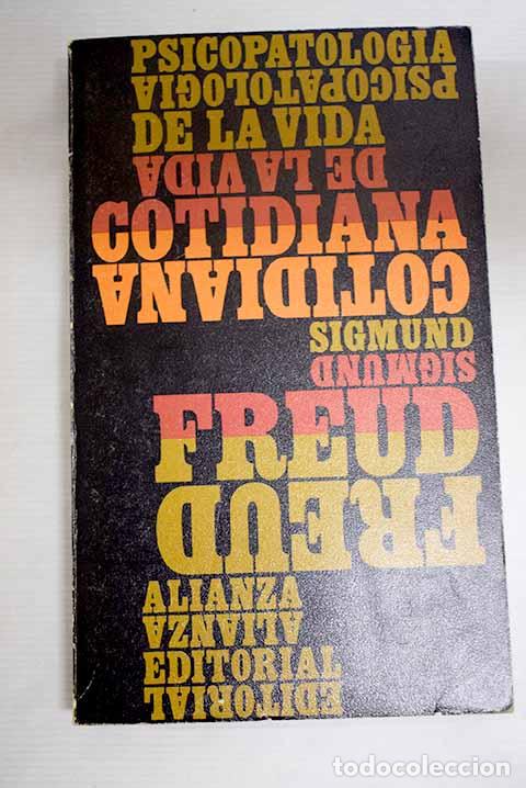 Libri di seconda mano: Psicopatologia de la vida cotidiana.- Freud, Sigmund