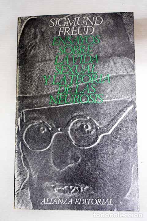 Libri di seconda mano: Ensayos sobre la vida sexual y la teor&iacute;a de las neurosis.- Freud, Sigmund