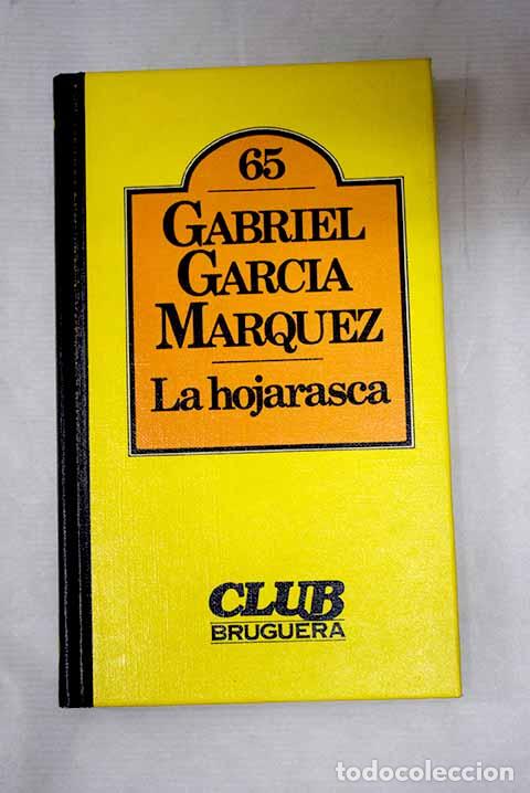Livres: La hojarasca: Garc&iacute;a M&aacute;rquez, Gabriel.- Garc&iacute;a M&aacute;rquez, Gabriel