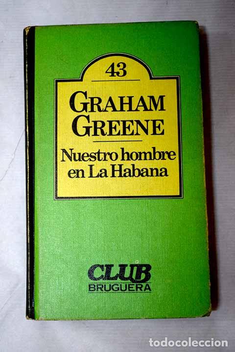 Livres: Nuestro hombre en La Habana.- Greene, Graham