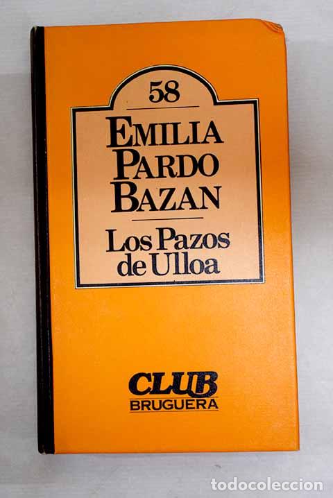Livres: Los Pazos de Ulloa: Pardo BazA&iexcl;n, Emilia.- Pardo BazA&iexcl;n, Emilia