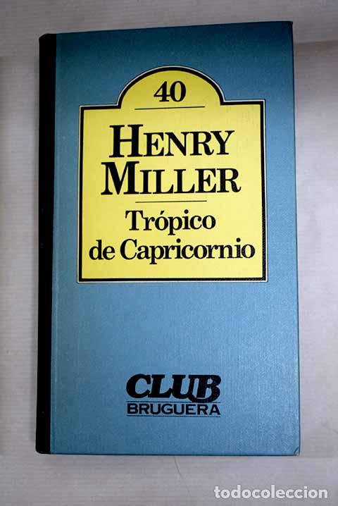 Livres: Tr&oacute;pico de Capricornio.- Miller, Henry