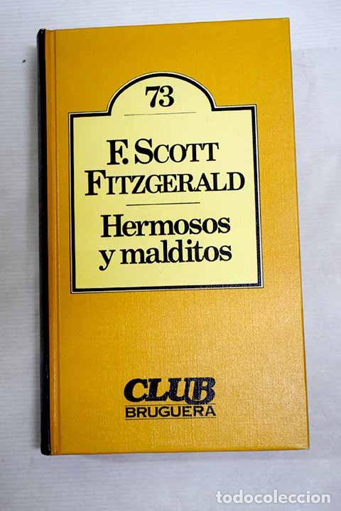 Livres: Hermosos y malditos: Fitzgerald, Francis Scott.- Fitzgerald, Francis Scott