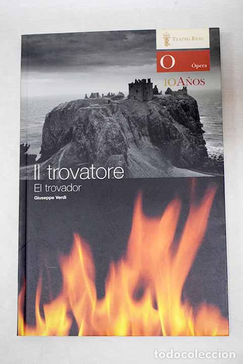 Livres: Il trovatore =: El trovador : dramma lirico en cuatro partes