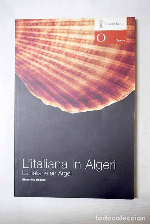 Libros: L italiana in Algeri: La italiana en Argel : dramma giocoso en dos actos