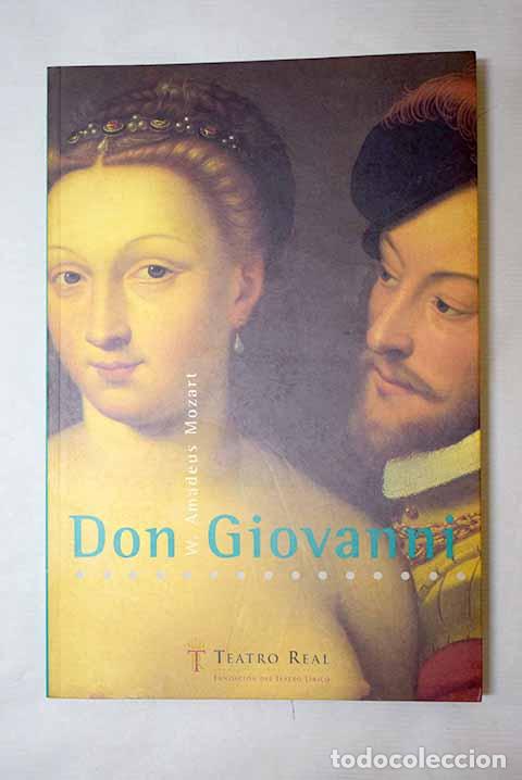 Libros: Don Giovanni: (Il dissoluto punito, ossia Il don Giovanni) : dramma giocoso en dos actos