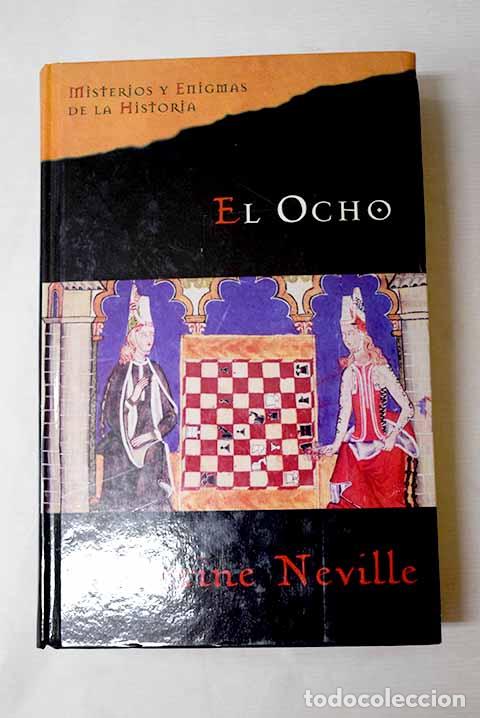 Libros: El ocho: Neville, Katherine.- Neville, Katherine