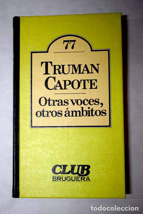 B&uuml;cher: Otras voces, otros &aacute;mbitos.- Capote, Truman