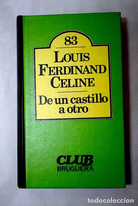 B&uuml;cher: De un castillo a otro.- C&eacute;line, Louis Ferdinand