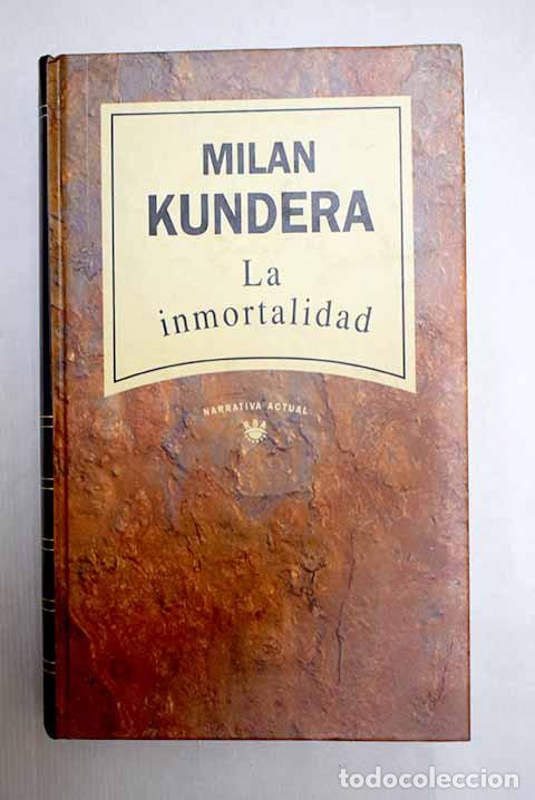 B&uuml;cher: La inmortalidad: Kundera, Milan.- Kundera, Milan
