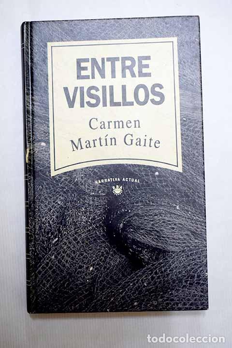 B&uuml;cher: Entre visillos: Mart&iacute;n Gaite, Carmen.- Mart&iacute;n Gaite, Carmen