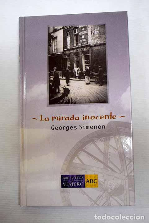 Libros: La mirada inocente: Simenon, Georges.- Simenon, Georges