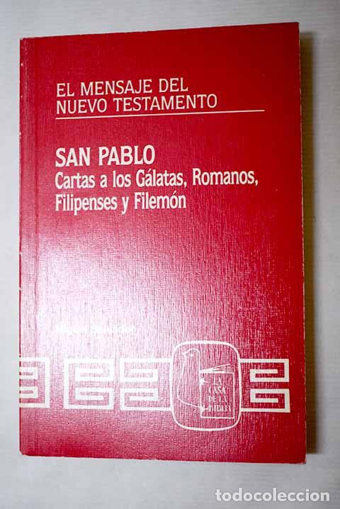 Libros: Ep&iacute;stolas G&aacute;latas, Romanos, Filisteos, Filipenses : (comentarios).- Miguel, Salvador