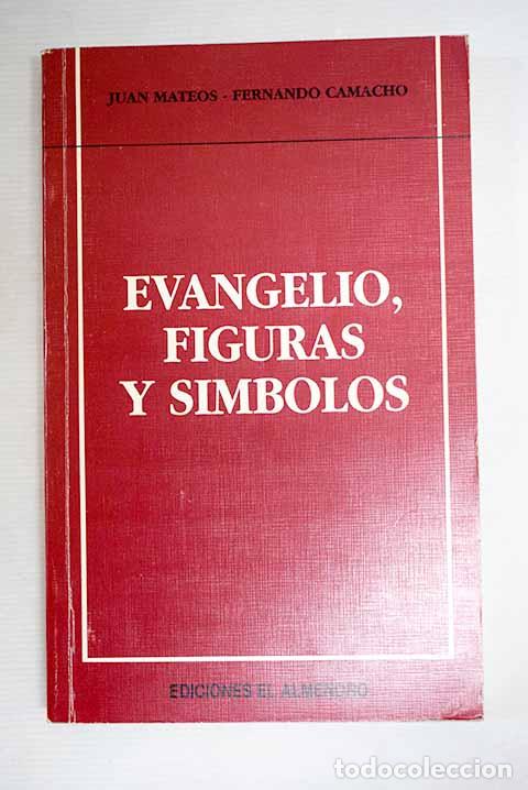 Libros: Evangelio, figuras y s&iacute;mbolos.- Mateos, Juan