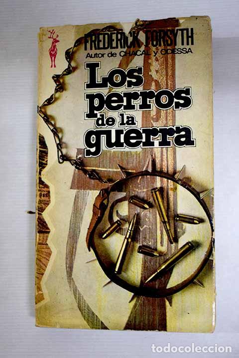 Livres: Los perros de la guerra.- Forsyth, Frederick