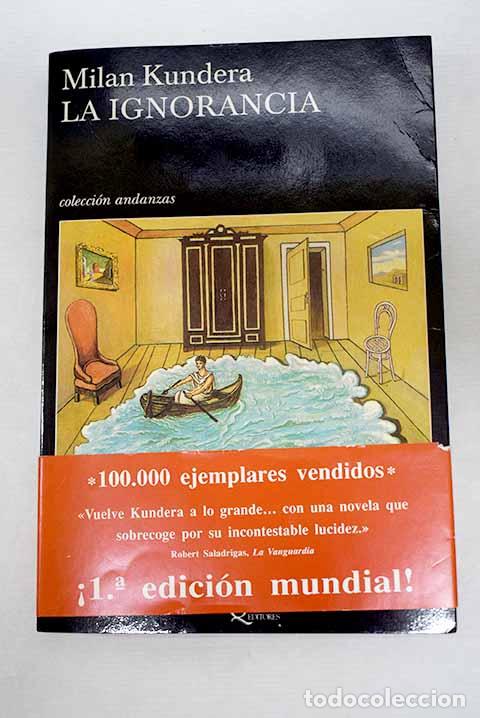 Livres: La ignorancia: Kundera, Milan.- Kundera, Milan