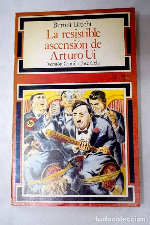 Livres: La resistible ascensi&oacute;n de Arturo Ui.- Brecht, Bertolt