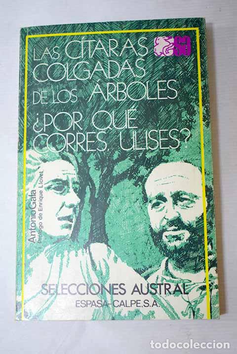Livres: Las c&iacute;taras colgadas de los &aacute;rboles.- Gala, Antonio