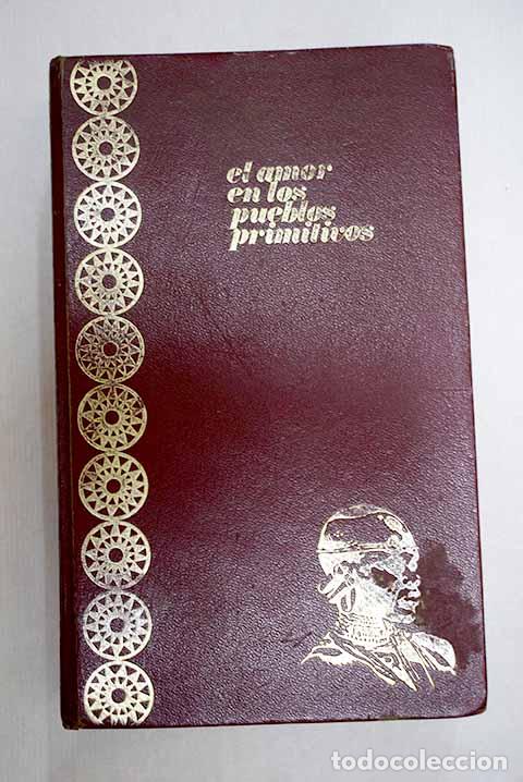 Libros: El amor en los pueblos primitivos.- Repoll&eacute;s, Jos&eacute;