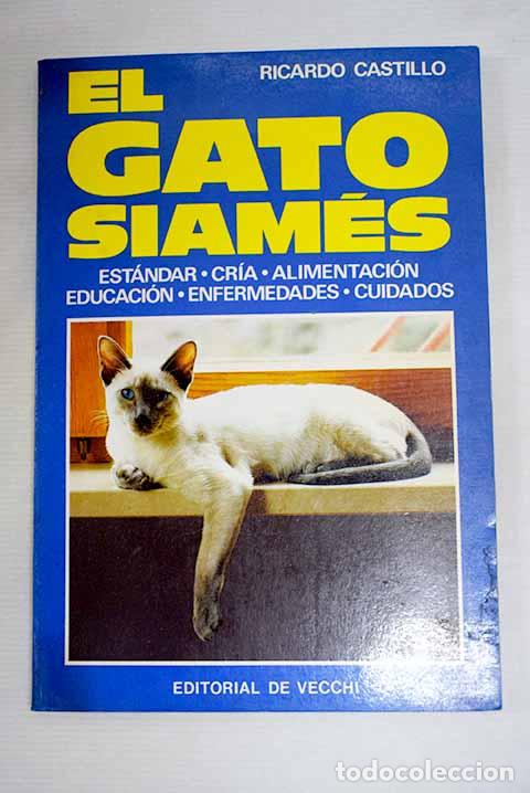 Libros: El gato siam&eacute;s: Castillo, Ricardo.- Castillo, Ricardo