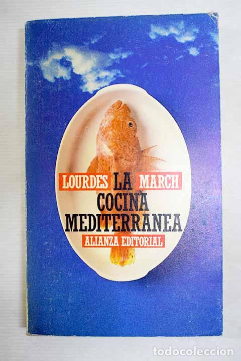 Libros: La cocina mediterr&aacute;nea.- March, Lourdes