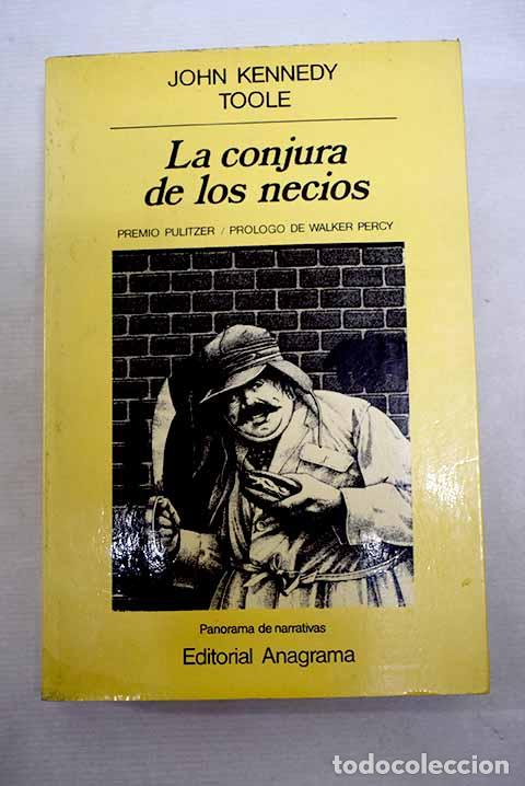 Libros: La conjura de los necios.- Toole, John Kennedy