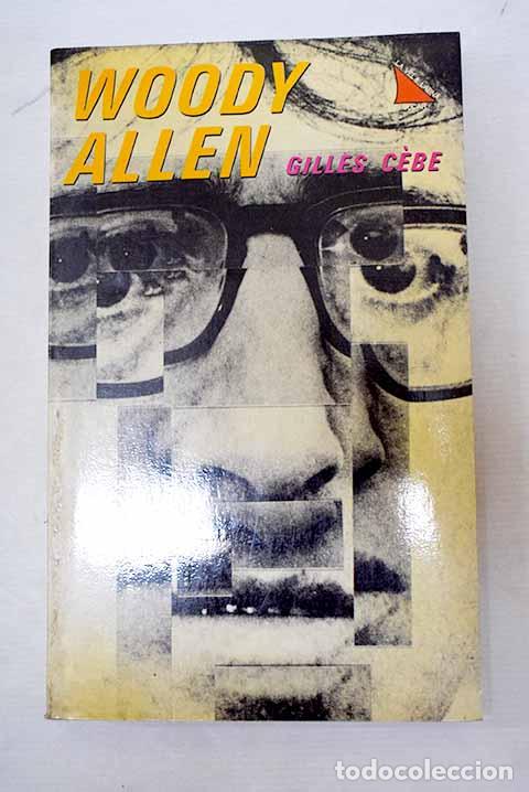 Libros: Woody Allen: Cebe, Gilles.- Cebe, Gilles