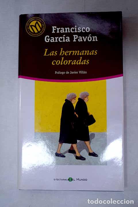 Libros: Las hermanas coloradas.- Garc&iacute;a Pav&oacute;n, Francisco