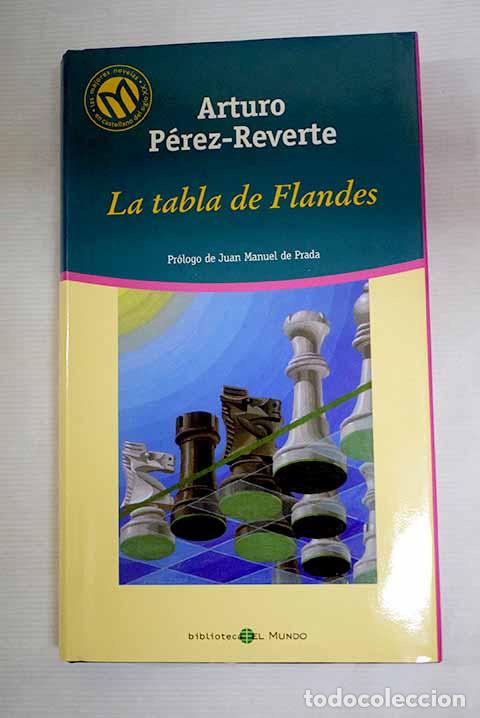 Libros: La tabla de Flandes: P&eacute;rez-Reverte, Arturo.- P&eacute;rez-Reverte, Arturo