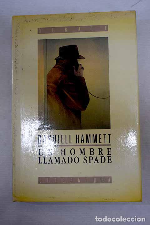B&uuml;cher: Un hombre llamado Spade.- Hammett, Dashiell