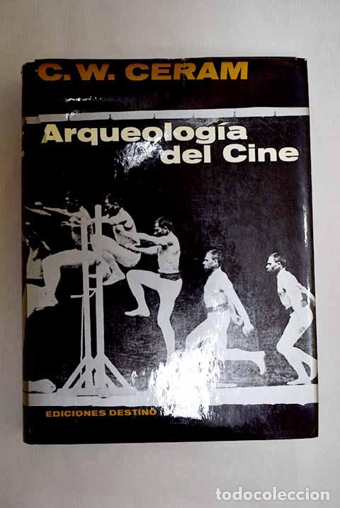 Livros em segunda m&atilde;o: Arqueolog&iacute;a del cine.- Ceram, C. W.