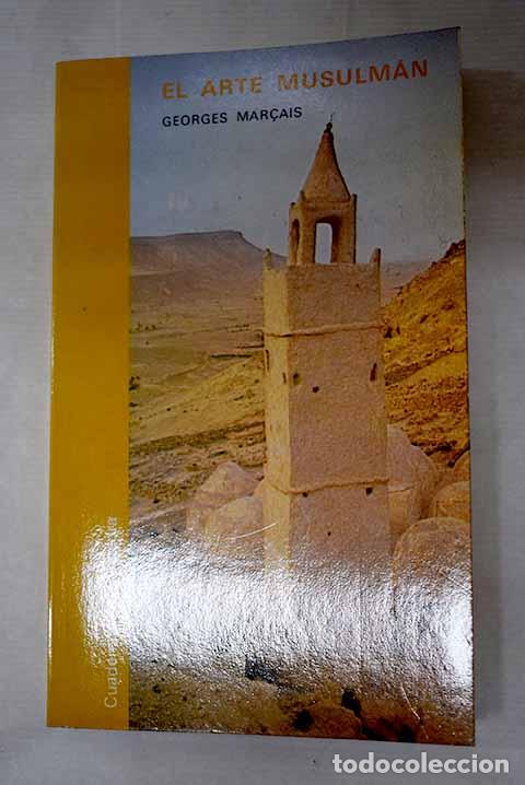 Livros em segunda m&atilde;o: El arte musulm&aacute;n: Marcais, Georges.- Marcais, Georges